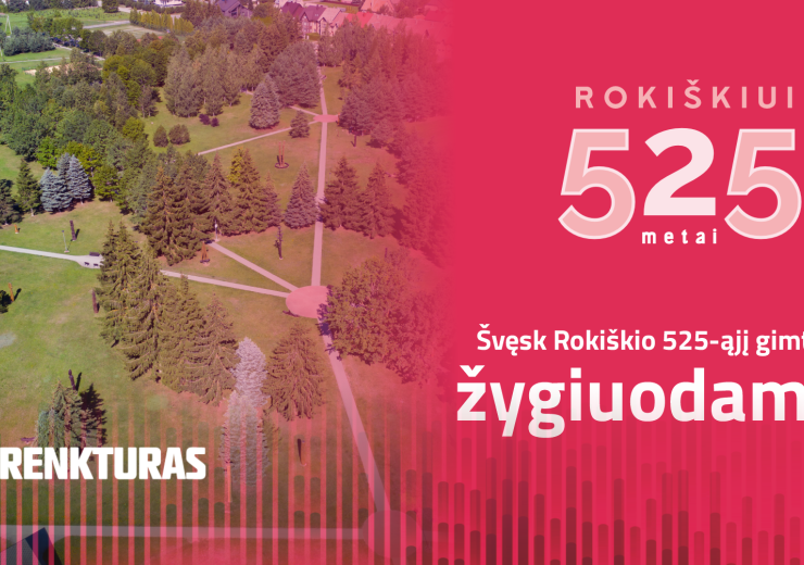 Švęsk Rokiškio 525-ąjį gimtadienį žygiuodamas!